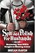 Spit and Polish for Husbands: Becoming Your Wife's Knight in Shining Armor