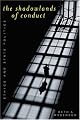 The Shadowlands Of Conduct: Ethics And State Politics (American Governance and Public Policy)