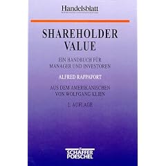 Shareholder Value: Ein Handbuch f�r Manager und Investoren
