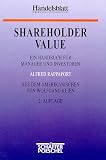 Shareholder Value: Ein Handbuch f�r Manager und Investoren