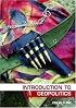 INTRODUCTION TO GEOPOLOTICS: TENSIONS, CONFLICTS AND RESOLUTIONS