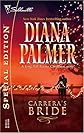 Carrera's Bride (Long Tall Texans / Silhouette Special Edition, No. 1645)
