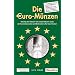 Die Euro-M�nzen 2010: Katalog der Umlauf- und Sonderm�nzen sowie der Kursm�nzens�tze und Banknoten aller Euro-Staaten: Katalog der Umlauf- und ... Kursm�nzen und Banknoten aller Euro-Staaten