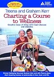 Charting a Course to Wellness: Creative Ways of Living with Heart Disease and Diabetes