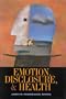 Emotion, Disclosure, and Health