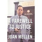 Click here to buy A Farewell to Justice: Jim Garrison, JFK's Assassination, and the Case That Should Have Changed History by  Joan Mellen.
