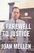 A Farewell to Justice: Jim Garrison, JFK's Assassination, and the Case That Should Have Changed History