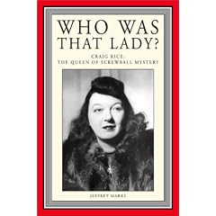 Who Was That Lady?: Craig Rice: The Queen of Screwball Mystery