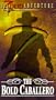 Zorro: Bold Caballero [VHS]