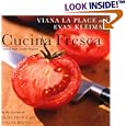 Cucina Fresca: Italian Food, Simply Prepared