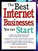 The Best Internet Businesses You Can Start