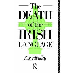 The Death of the Irish Language: A Qualified Obituary (Bradford Studies in European Politics)