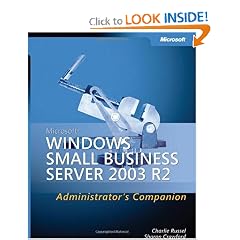 Microsoft Windows Small Business Server 2003 R2 Administrator's Companion (Pro-Administrator's Companion)
