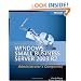 Microsoft Windows Small Business Server 2003 R2 Administrator's Companion (Pro-Administrator's Companion)