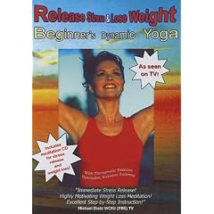 Beginners Dynamic Yoga for Stress Release and Weight Loss As Seen on TV by 