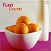 Tutti Frutti