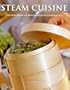 Steam Cuisine: Full steam ahead with 100 delicious recipes for a healthier diet