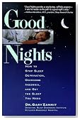 Good Nights: How to Stop Sleep Deprivation, Overcome Insomnia, and Get the Sleep You Need