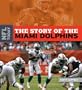 The Story of the Miami Dolphins (NFL Today (Creative Education Hardcover))