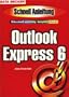 Outlook Express 6. Schnellanleitung. Blitzschnell zum Erfolg, komplett in Farbe.