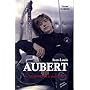 Jean-Louis Aubert : De T�l�phone � aujourd'hui de Daniel Ichbiah