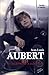 Jean-Louis Aubert : De Téléphone à aujourd'hui Jean-Louis Aubert : De Téléphone à aujourd'hui