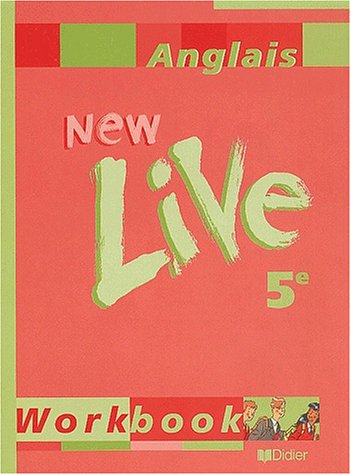 New live, cinquième 2001, cahier d exercices