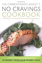 The Carbohydrate Addict's No Cravings Cookbook