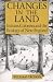 Changes in the Land: Indians, Colonists and the Ecology of New England