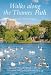 Walks Along the Thames Path