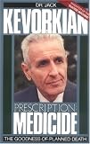 Prescription Medicide: The Goodness of Planned Death