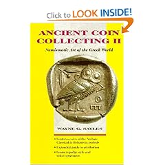 Ancient Coin Collecting II: Numismatic Art of the Greek World (v. 2)