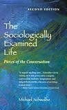 The Sociologically Examined Life: Pieces of the Conversation