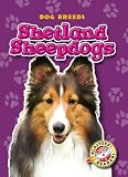 Shetland Sheepdogs (Blastoff! Readers: Dog Breeds)->Cliquez sur l'image pour obtenir des informations sur ce livre