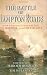 The Battle of Hampton Roads: New Perspectives on the USS Monitor And the CSS Virginia (Mariner s Museum)