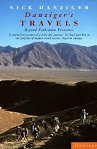 Danziger's Travels: Beyond Forbidden Frontiers (Paladin Books)
