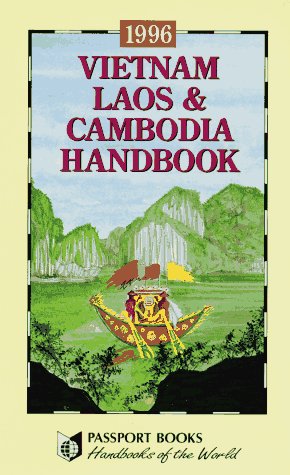 City Travel Guides Discounted  Books : Vietnam, Laos and Cambodia Handbook, 1996