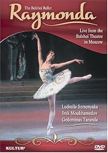 Glazunov - Raymonda / Bolshoi Ballet, Ludmila Semenyaka, Irek Moukhamedov