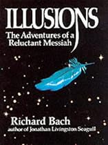 Illusions: The Adventures of a Reluctant Messiah