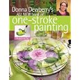 Donna Dewberry's All New Book of One-Stroke Painting (Painter's Quick Reference)