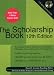 The Scholarship Book 12th Edition: The Complete Guide to Private-Sector Scholarships, Fellowships,Grants, and Loans for the Undergraduate (Scholarship Book)