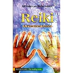 Reiki A Practical Guide (Healing)