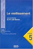 Le vieillissement. Module n� 5