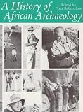 A History of African Archaeology