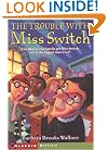 The Trouble with Miss Switch