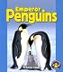 Emperor Penguins (Pull Ahead Books)