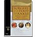 Surgery of the Foot and Ankle