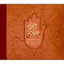 A Gift Of Love: Deepak & Friends Present Music Inspired By The Love Poems Of Rumi