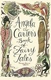 Angela Carter's Book of Fairy Tales
