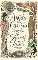 Angela Carter's Book of Fairy Tales